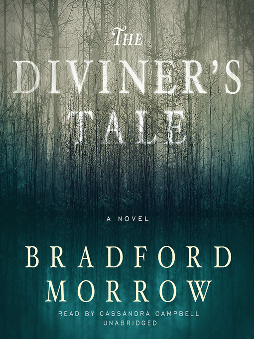 Title details for The Diviner's Tale by Bradford Morrow - Wait list